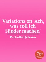 Variations on `Ach, was soll ich Snder machen`