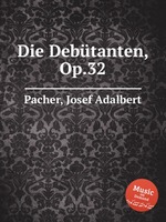 Die Debtanten, Op.32