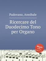 Ricercare del Duodecimo Tono per Organo