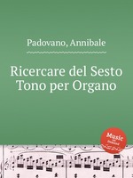 Ricercare del Sesto Tono per Organo