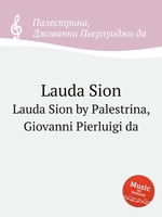 Lauda Sion. Lauda Sion by Palestrina, Giovanni Pierluigi da
