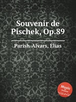 Souvenir de Pischek, Op.89