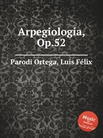 Arpegiologa, Op.52