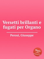 Versetti brillanti e fugati per Organo