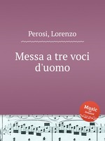 Messa a tre voci d`uomo