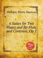 6 Suites for Two Flutes and for Flute and Continuo, Op.1