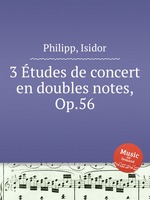 3 tudes de concert en doubles notes, Op.56