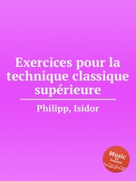 Exercices pour la technique classique suprieure