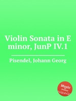 Violin Sonata in E minor, JunP IV.1