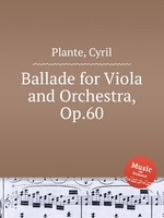 Ballade for Viola and Orchestra, Op.60