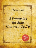 2 Fantasias for Solo Clarinet, Op.76
