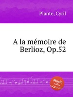 A la mmoire de Berlioz, Op.52