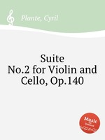 Suite No.2 for Violin and Cello, Op.140