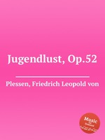 Jugendlust, Op.52