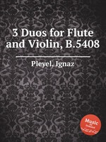 3 Duos for Flute and Violin, B.5408