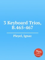 3 Keyboard Trios, B.465-467