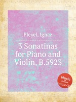 3 Sonatinas for Piano and Violin, B.5923