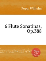6 Flute Sonatinas, Op.388