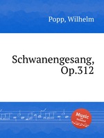 Schwanengesang, Op.312