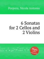 6 Sonatas for 2 Cellos and 2 Violins