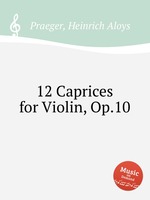12 Caprices for Violin, Op.10
