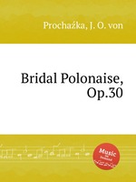 Bridal Polonaise, Op.30