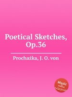 Poetical Sketches, Op.36