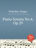 Соната для фортепиано  No.4, Op.29. Piano Sonata No.4, Op.29 by Prokofiev, Sergey