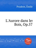 L`Aurore dans les Bois, Op.57