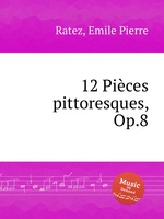 12 Pices pittoresques, Op.8