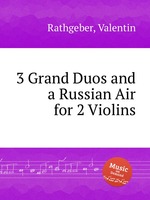 3 Grand Duos and a Russian Air for 2 Violins