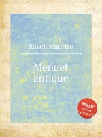 Старинный менуэт. Menuet antique by Ravel, Maurice