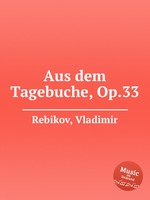 Aus dem Tagebuche, Op.33