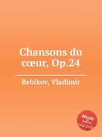 Chansons du cur, Op.24