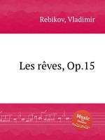 Les rves, Op.15