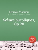 Scnes bucoliques, Op.28