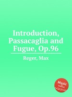 Introduction, Passacaglia and Fugue, Op.96