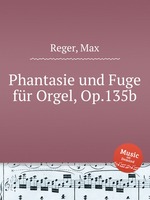 Phantasie und Fuge fr Orgel, Op.135b