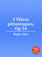 5 Pices pittoresques, Op.34