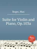Suite for Violin and Piano, Op.103a