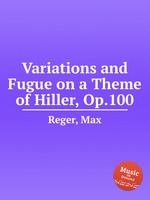Variations and Fugue on a Theme of Hiller, Op.100