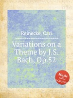 Variations on a Theme by J.S. Bach, Op.52