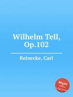 Wilhelm Tell, Op.102