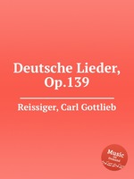 Deutsche Lieder, Op.139