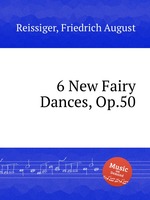 6 New Fairy Dances, Op.50