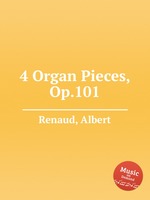 4 Organ Pieces, Op.101