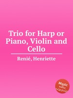 Trio for Harp or Piano, Violin and Cello