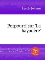 Potpourri sur `La bayadre`