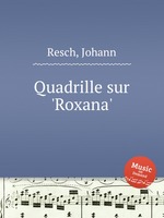 Quadrille sur `Roxana`