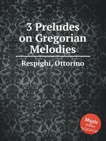 3 Preludes on Gregorian Melodies